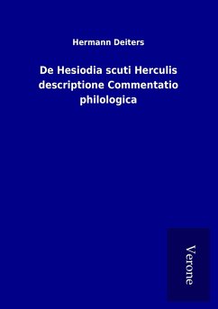 De Hesiodia scuti Herculis descriptione Commentatio philologica