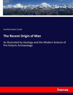 The Recent Origin of Man - James Cocke, Southall