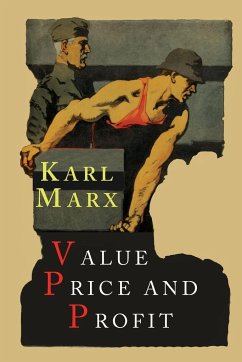 Value, Price and Profit - Marx, Karl