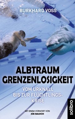 Albtraum Grenzenlosigkeit - Voß, Burkhard