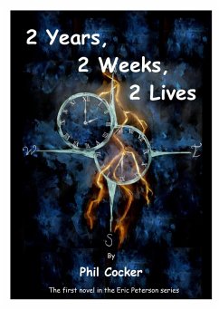 2 Years, 2 Weeks, 2 Lives (eBook, ePUB) - Cocker, Phil