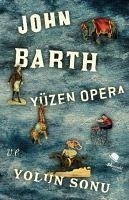 Yüzen Opera ve Yolun Sonu - Vattimo, Gianni; Zabala, Santiago; Barth, John