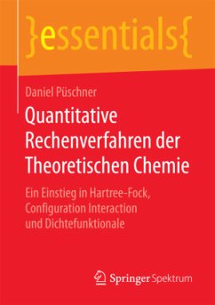 Quantitative Rechenverfahren der Theoretischen Chemie - Püschner, Daniel