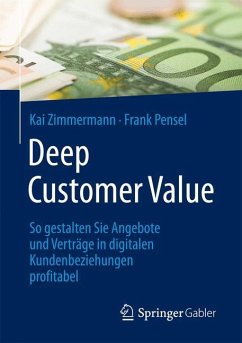 Deep Customer Value - Zimmermann, Kai;Pensel, Frank