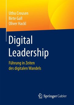 Digital Leadership - Creusen, Utho;Gall, Birte;Hackl, Oliver