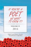 If You're a Poet, We Want to Know it! Volume 2 (If You're a Poet We Want to Know It!, #2) (eBook, ePUB) If You're a Poet, We Want to Know it! Volume 2 (If You're a Poet We Want to Know It!, #2) (eBook, ePUB)