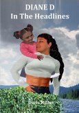 Diane D - Volume 2 - In the Headlines (DIANE D Thriller Book Series, #2) (eBook, ePUB) Diane D - Volume 2 - In the Headlines (DIANE D Thriller Book Series, #2) (eBook, ePUB)