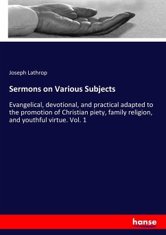 Sermons on Various Subjects - Lathrop, Joseph