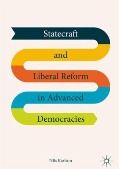 Statecraft and Liberal Reform in Advanced Democracies - Karlson, Nils