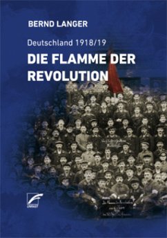 Die Flamme der Revolution - Langer, Bernd