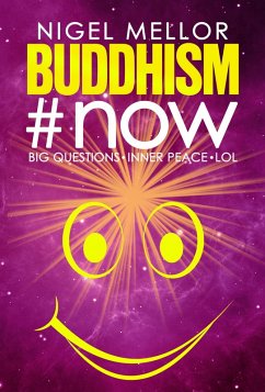 Cover Buddhism#now: Big Questions. Inner Peace. LOL (eBook, ePUB)