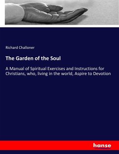 The Garden of the Soul - Challoner, Richard