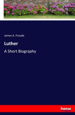 Luther - Froude, James A.