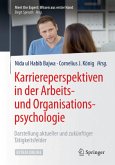 Karriereperspektiven in der Arbeits- und Organisationspsychologie Karriereperspektiven in der Arbeits- und Organisationspsychologie