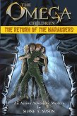 Omega Children: The Return of the Marauders - Book 1 (eBook, ePUB)