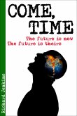 Come, Time (eBook, ePUB)