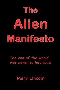 Alien Manifesto (eBook, ePUB) - Lincoln, Marv