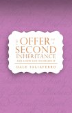 The Offer of a Second Inheritance (Studies on the Love of God, #5) (eBook, ePUB) The Offer of a Second Inheritance (Studies on the Love of God, #5) (eBook, ePUB)