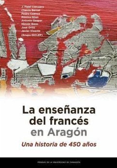 La enseñanza del francés en Aragón : una historia de 450 años - Corcuera Manso, Fidel