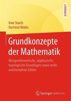 Grundkonzepte der Mathematik - Storch, Uwe;Wiebe, Hartmut