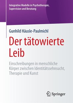 Der tätowierte Leib - Häusle-Paulmichl, Gunhild