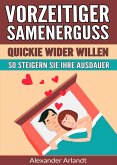 Vorzeitiger Samenerguss: Quickie wider Willen (eBook, ePUB)