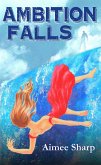 Ambition Falls (eBook, ePUB)