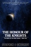 The Honour of the Knights (First Edition) (The Battle for the Solar System) (eBook, ePUB)