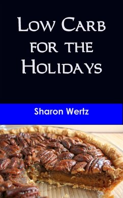 Cover Low Carb for the Holidays (eBook, ePUB)