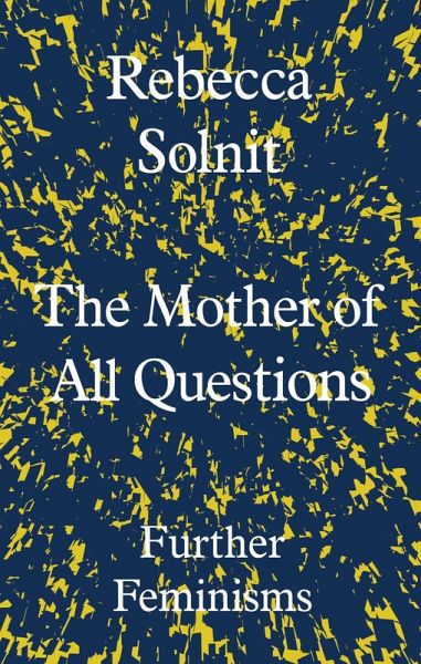 Mother of All Questions (eBook, ePUB) Mother of All Questions (eBook, ePUB)