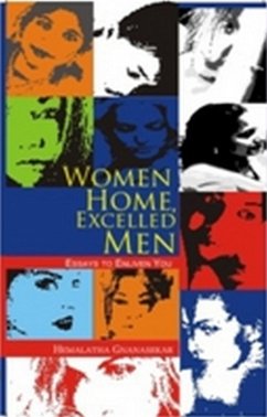 Women Home, Excelled Men (eBook, ePUB) - Gnanasekar, Hemalatha