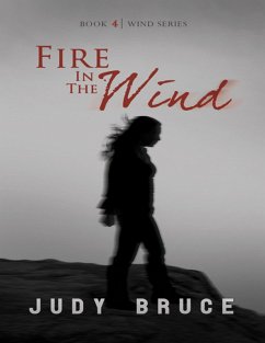Fire In the Wind (eBook, ePUB) - Bruce, Judy