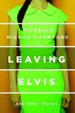 Leaving Elvis (eBook, ePUB)