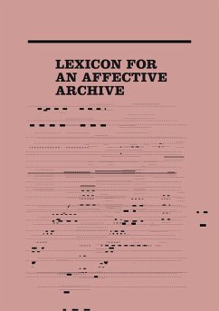 Lexicon for an Affective Archive (eBook, PDF)