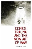 Comics, Trauma, and the New Art of War (eBook, ePUB)