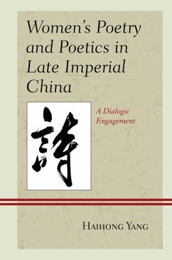Cover Women's Poetry and Poetics in Late Imperial China (eBook, ePUB)