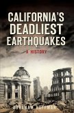 California's Deadliest Earthquakes (eBook, ePUB) California's Deadliest Earthquakes (eBook, ePUB)