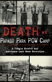 Death at Papago Park POW Camp (eBook, ePUB)