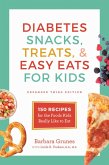Diabetes Snacks, Treats, & Easy Eats for Kids (eBook, ePUB)