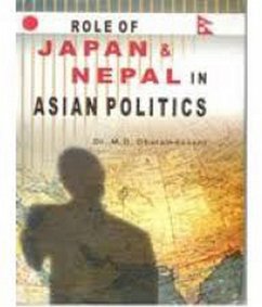 Role of Japan and Nepal in Asian Politics (eBook, ePUB) - Dharamdasani, M. D.