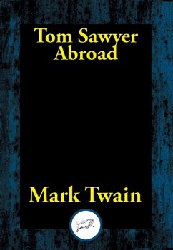 Tom Sawyer Abroad (eBook, ePUB) - Twain, Mark