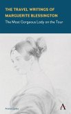 The Travel Writings of Marguerite Blessington (eBook, PDF)