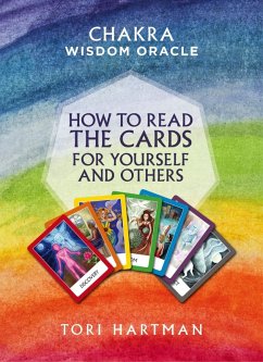 How to Read the Cards for Yourself and Others (Chakra Wisdom Oracle) (eBook, ePUB) - Hartman, Tori