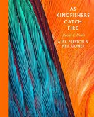 As Kingfishers Catch Fire (eBook, ePUB)