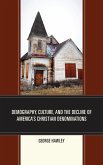 Demography, Culture, and the Decline of America's Christian Denominations (eBook, ePUB)