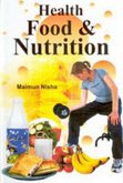 Health, Food & Nutrition (eBook, ePUB) Health, Food & Nutrition (eBook, ePUB)