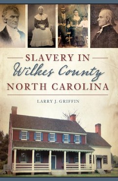Cover Slavery in Wilkes County, North Carolina (eBook, ePUB)