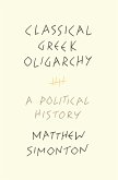 Classical Greek Oligarchy (eBook, ePUB)