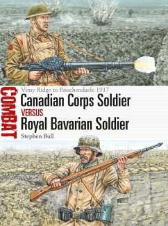 Canadian Corps Soldier vs Royal Bavarian Soldier (eBook, ePUB) - Bull, Stephen