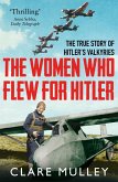 The Women Who Flew for Hitler (eBook, ePUB)